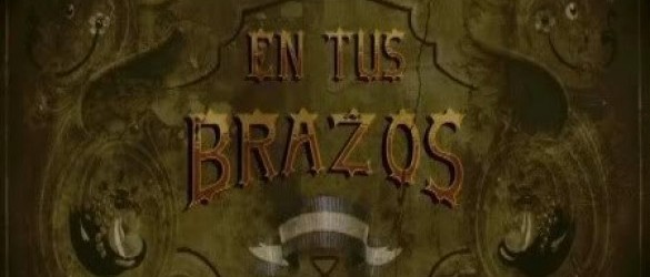 En Tus Brazos